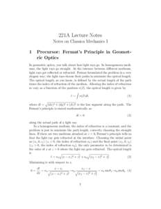 221A Lecture Notes Notes on Classica Mechanics I 1 Precursor: Fermat’s Principle in Geometric Optics