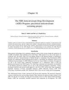 Chapter 16 The NIH Anticonvulsant Drug Development  (ADD) Program: preclinical anticonvulsant
