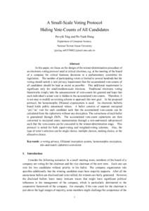A Small-Scale Voting Protocol Hiding Vote-Counts of All Candidates Pei-yih Ting and Po-Yueh Hung Department of Computer Science, National Taiwan Ocean University {pyting, m92570002}@mail.ntou.edu.tw