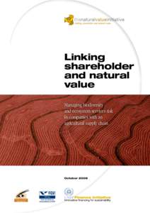 Linking shareholder and natural value Managing biodiversity and ecosystem services risk