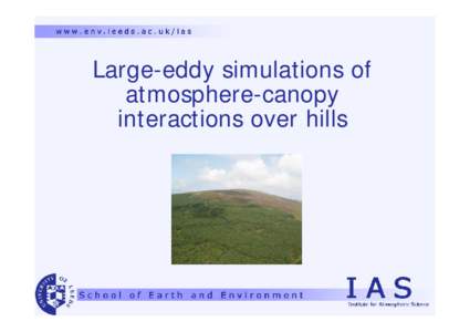 Large-eddy simulations of atmosphere-canopy interactions over hills