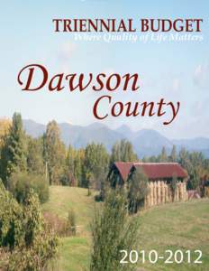 Dawson County FYBudget  TRIENNIAL BUDGET Where Quality of Life Matters