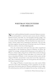 [ CH A P T E R ON E ]  WHITMAN VOLUNTEERS FOR OREGON  N