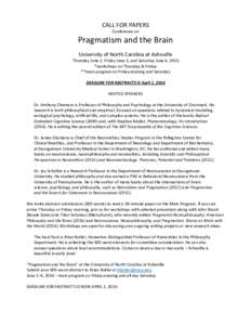 CALL FOR PAPERS Conference on Pragmatism and the Brain University of North Carolina at Asheville Thursday June 2, Friday June 3, and Saturday June 4, 2016