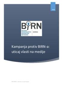 Kampanja protiv BIRN-a: uticaj vlasti na medije