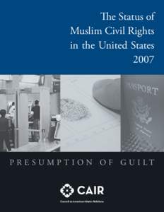 The Status of Muslim Civil Rights in the United StatesP R E S U M P T I O N O F G U I LT