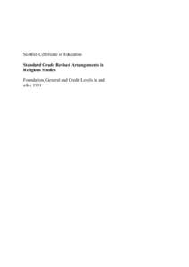 Scottish Certificate of Education Standard Grade Revised Arrangements in Religious Studies Foundation, General and Credit Levels in and after 1991