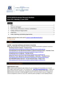 VCA & MCM Graduate Research Bulletin Issue 101: Monday 2 June 2014 Contents 1.  News ..................................................................................................................................... 1