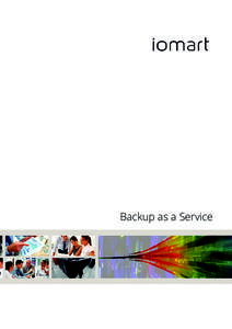 Backup as a Service  Backup as a Service The Backup Challenge Regardless of industry, sector or size of workforce, one thing is certain: all organizations are generating ever-greater volumes of data. An often quoted sta