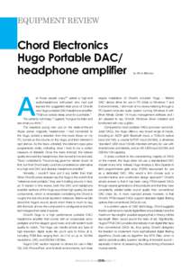 EQUIPMENT REVIEW  Chord Electronics Hugo Portable DAC/ headphone amplifier