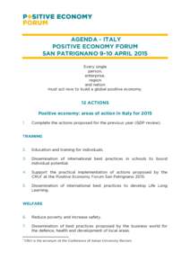 AGENDA - ITALY POSITIVE ECONOMY FORUM SAN PATRIGNANO 9-10 APRIL 2015 Every single person, enterprise,