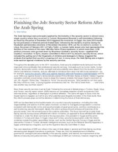 World Politics Review  Article | May 28, 2013 Finishing the Job: Security Sector Reform After the Arab Spring