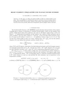 SHARP STABILITY INEQUALITIES FOR PLANAR DOUBLE BUBBLES M. CICALESE, G. P. LEONARDI, AND F. MAGGI Abstract. In this paper we address the global stability problem for double-bubbles in the plane. This is accomplished by co