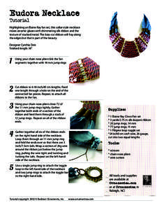 Eudora Necklace Tutorial Highlighting an Elaine Ray fan set, this collar-style necklace mixes ceramic glazes with shimmering silk ribbon and the texture of stacked metal. The bias-cut ribbon will fray along
