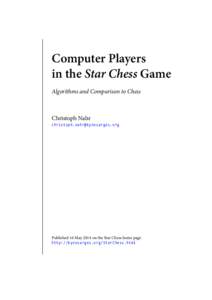 Computer Players in the Star Chess Game Algorithms and Comparison to Chess Christoph Nahr 