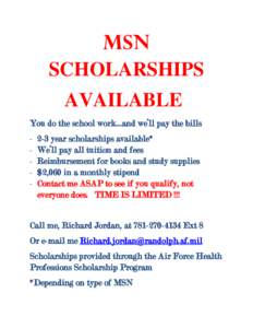 MSN SCHOLARSHIPS AVAILABLE You do the school work…and we’ll pay the bills -
