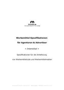 Werbemittel-Spezifikationen für Agenturen & Advertiser » Interstitial « Spezifikationen für die Anlieferung von Werbemittelcode und Werbemittelmedien