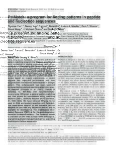 W262–W266 Nucleic Acids Research, 2005, Vol. 33, Web Server issue doi:nar/gki368 PatMatch: a program for finding patterns in peptide and nucleotide sequences Thomas Yan1,2, Danny Yoo1, Tanya Z. Berardini1, Luka