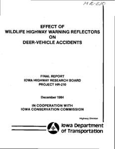 EFFECT OF WILDLIFE HIGHWAY WARNING REFLECTORS ON DEER-VEHICLE ACCIDENTS  FINAL REPORT
