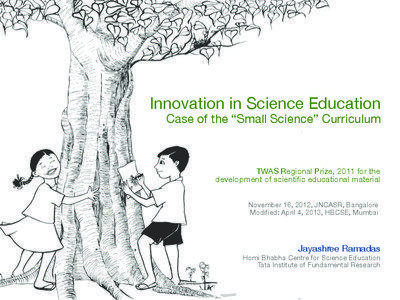 Innovation in Science Education Case of the “Small Science” Curriculum