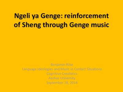 Ngeli ya Genge: reinforcement of Sheng through Genge music