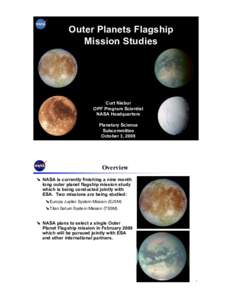 Outer Planets Flagship Mission Studies Curt Niebur OPF Program Scientist NASA Headquarters