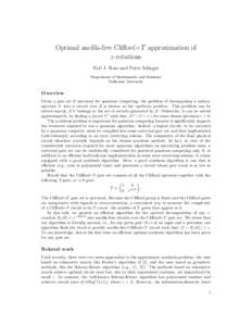 Optimal ancilla-free Clifford+T approximation of z-rotations Neil J. Ross and Peter Selinger Department of Mathematics and Statistics Dalhousie University