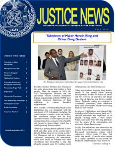 THE BROOKLYN DISTRICT ATTORNEY’S OFFICE NEWSLETTER F A L LTakedown of Major Heroin Ring and