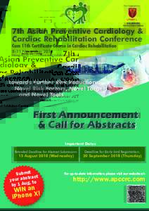 Host Organization  7th Asian Preventive Cardiology & Cardiac Rehabilitation Conference Cum 11th Certificate Course in Cardiac Rehabilitation 8-11 November 2018