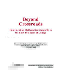 Beyond Crossroads Implementing Mathematics Standards in the First Two Years of College  Prepared by the Beyond Crossroads Writing Team