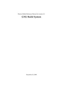 Maemo Diablo Reference Manual for maemo 4.1  GNU Build System December 22, 2008