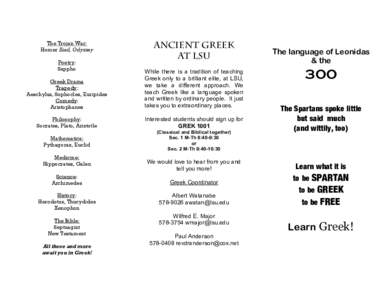 The Trojan War: Homer Iliad, Odyssey Poetry: Sappho  Ancient Greek