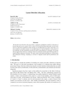 Journal of Machine Learning Research[removed]1022  Submitted 2/02; Published 1/03 Latent Dirichlet Allocation David M. Blei