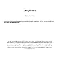 Library Reserves Citation Information Miller, Jack. First Nations Language Assessment Benchmarks. Adapted by Michele Johnsonfrom Ed.D. thesis of Jack Miller (2004).