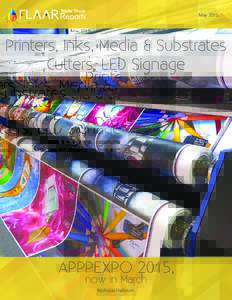 Trade Show  Printers, Inks, Media & May 2015 Substrates, Cutters, LED Signage a t