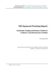 NSF-Sponsored Workshop Report Sustainable Funding and Business Models for Academic Cyberinfrastructure Facilities