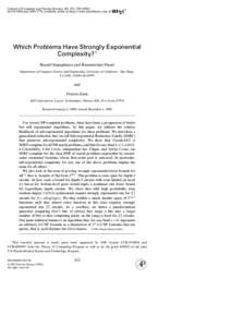 Journal of Computer and System Sciences 63, 512–doi:jcss, available online at http://www.idealibrary.com on Which Problems Have Strongly Exponential Complexity? 1 Russell Impagliazzo and Ra