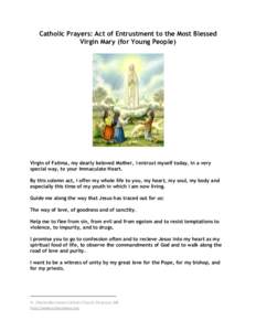 Catholic Prayers: Act of Entrustment to the Most Blessed Virgin Mary (for Young People)