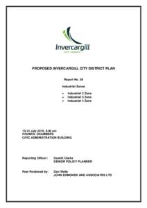 PROPOSED INVERCARGILL CITY DISTRICT PLAN Report No. 38 Industrial Zones   