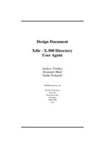 Design Document Xdir - X.500 Directory User Agent Andrew Findlay Damanjit Mahl Stefan Nahajski