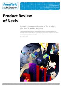 FreePint Report: Product Review of Nexis Product Review of Nexis In-depth, independent review of the product,
