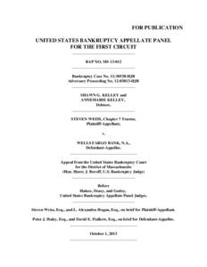 FOR PUBLICATION UNITED STATES BANKRUPTCY APPELLATE PANEL FOR THE FIRST CIRCUIT _______________________________ BAP NO. MS_______________________________