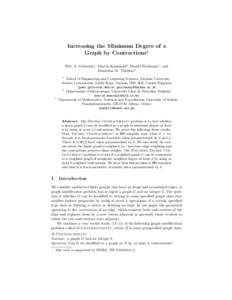 Increasing the Minimum Degree of a Graph by Contractions? Petr A. Golovach1 , Marcin Kami´ nski2 , Dani¨el Paulusma1 , and Dimitrios M. Thilikos3 1