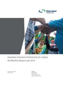 Australia–Indonesia Partnership for Justice Six-Monthly Report July 2014 Submitted to: DFAT August 2014