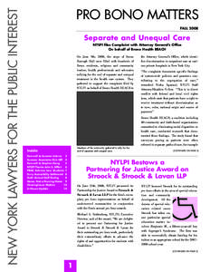 NEW YORK LAWYERS FOR THE PUBLIC INTEREST  PRO BONO MATTERS FALL[removed]Separate and Unequal Care