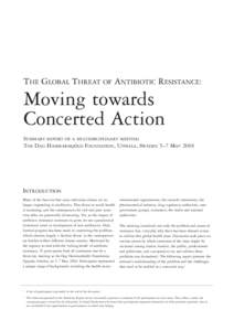 THE GLOBAL THREAT OF ANTIBIOTIC RESISTANCE:  Moving towards Concerted Action SUMMARY REPORT OF A MULTIDISCIPLINARY MEETING THE DAG HAMMARSKJÖLD FOUNDATION, UPPSALA, SWEDEN 5–7 MAY 2004