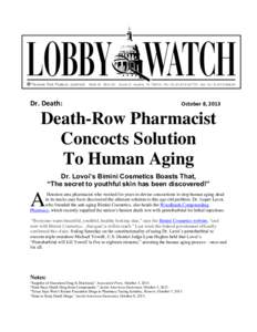 Dr. Death:  October 8, 2013 Death-Row Pharmacist Concocts Solution