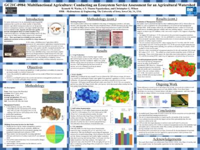 GC21C-0984: Multifunctional Agriculture: Conducting an Ecosystem Service Assessment for an Agricultural Watershed Kenneth M. Wacha, A.N. Thanos Papanicolaou, and Christopher G. Wilson IIHR—Hydroscience & Engineering, T