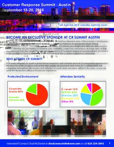 BECOME AN EXCLUSIVE SPONSOR AT CR SUMMIT AUSTIN Over the last six years, the EITK Customer Response Summit has attracted some of the industry’s best brands, and their senior leaders, to the event. We know our Business 