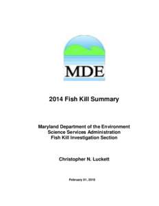 2014 Fish Kill Summary  Maryland Department of the Environment Science Services Administration Fish Kill Investigation Section